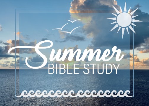 
Summer Bible study