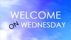 
Welcome on Wednesday