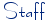 Staff